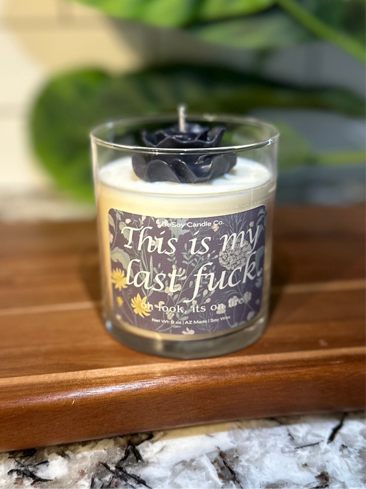 This Is My Last Fu*k. Oh Look, It's On Fire